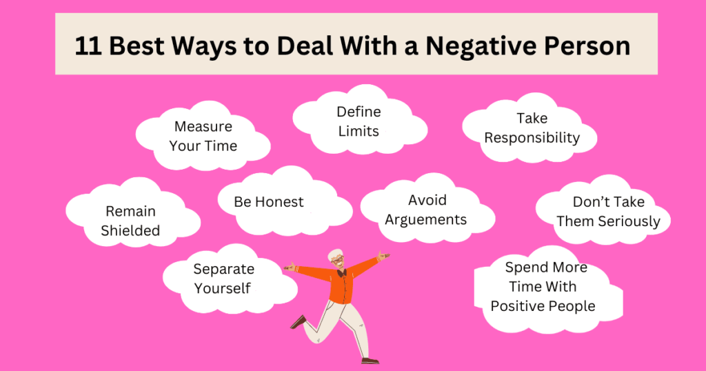 11 Best Ways to Deal With a Negative Person