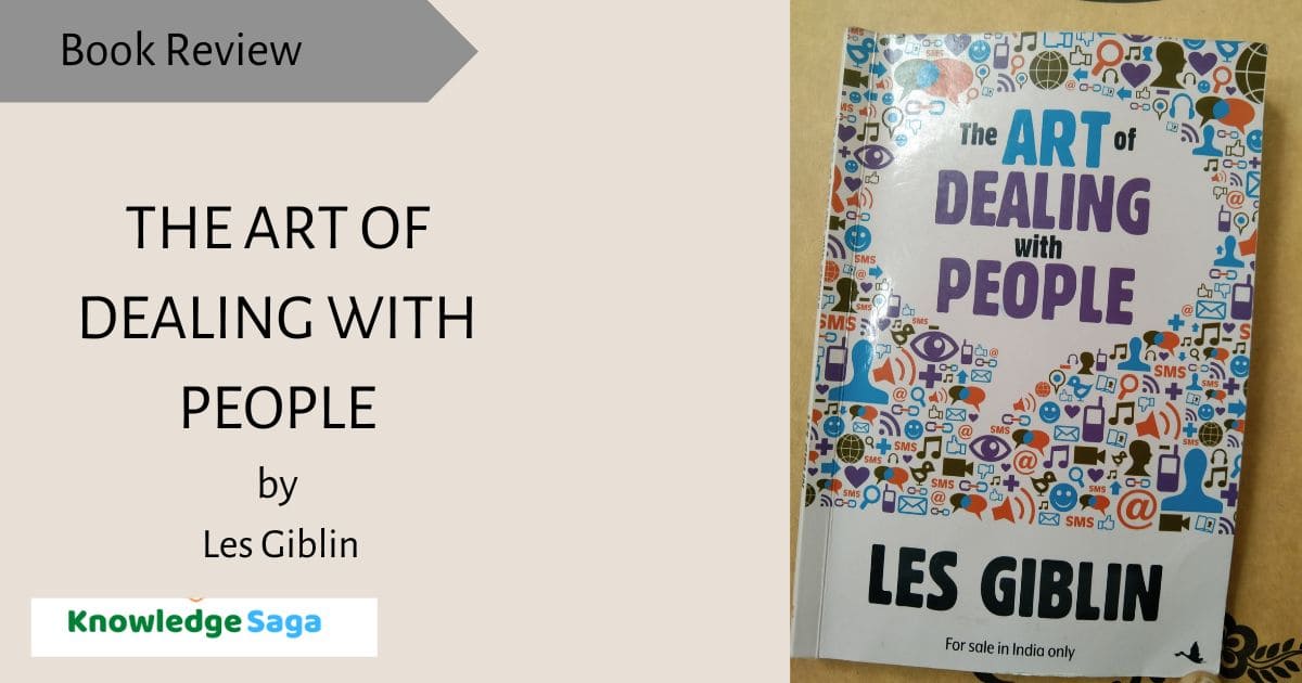 The art of dealing with people by Les Giblin
