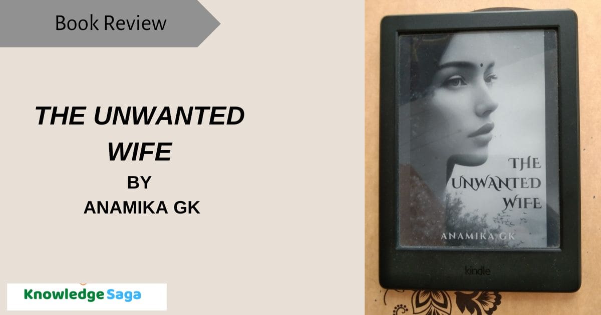 The Unwanted Wife by Anamika GK