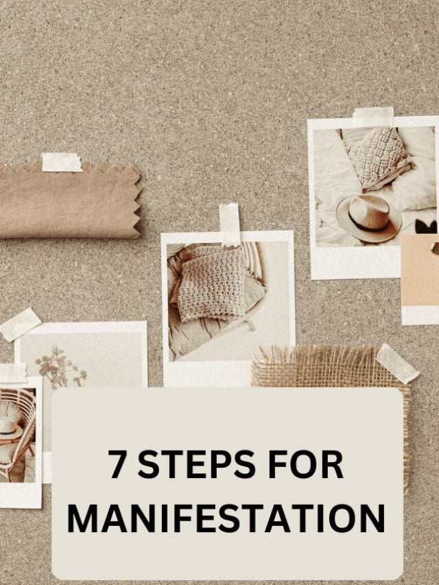 7 Steps For Manifestation