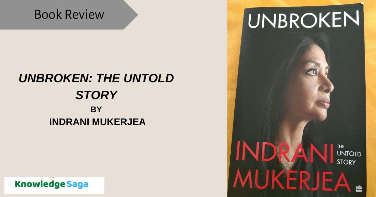 Unbroken by Indrani Mukerjea