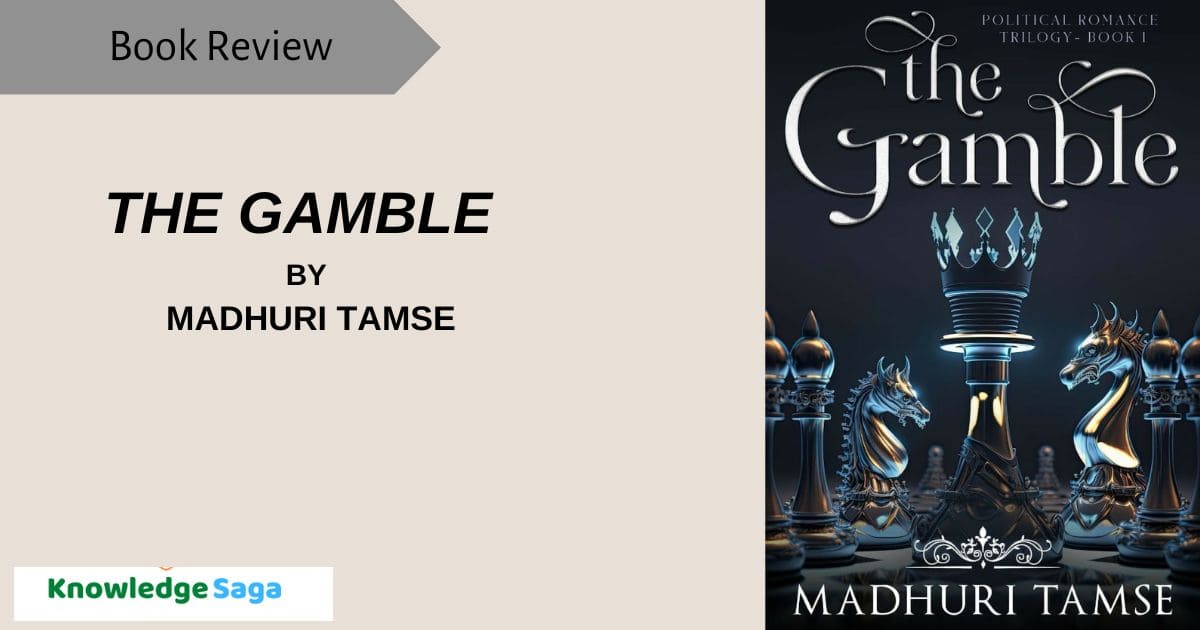 The Gamble by Madhuri Tamse