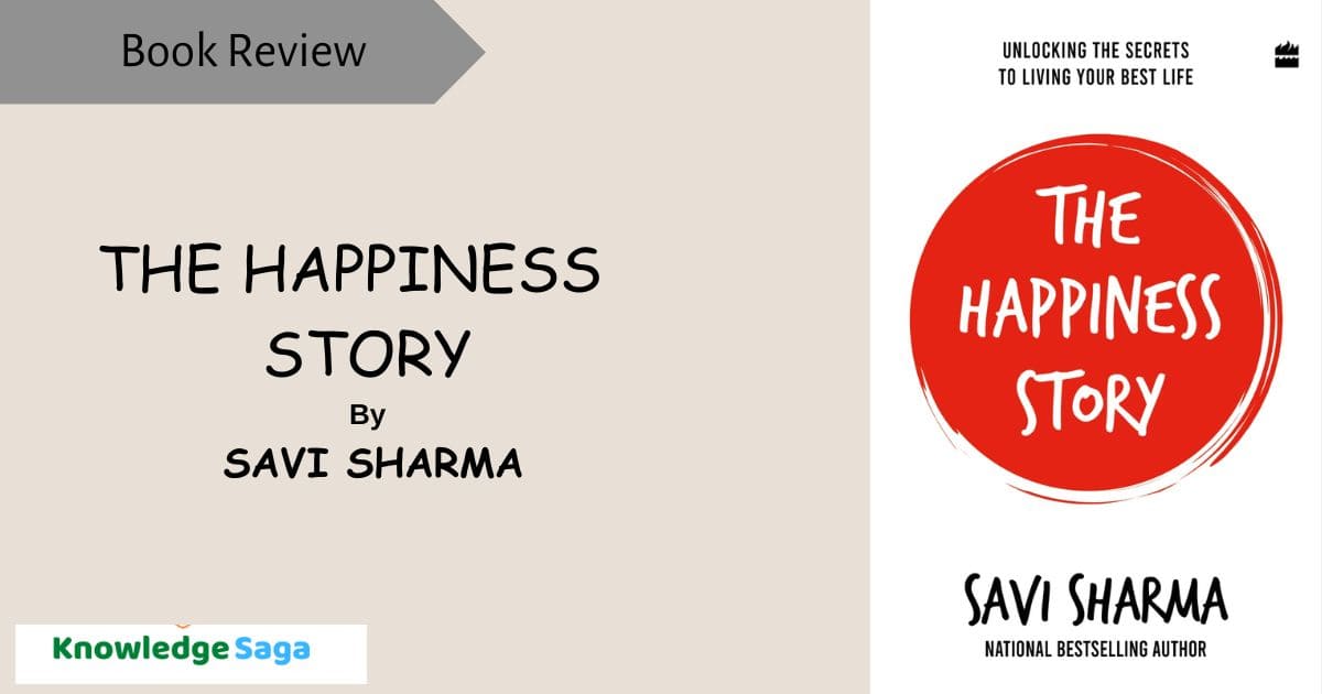 The Happiness Story by Savi Sharma